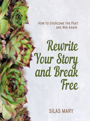 cover image of Rewrite Your Story and Break Free